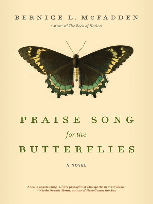 Title details for Praise Song for the Butterflies by Bernice L. McFadden - Available